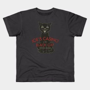 Joe’s Casino at the Black Cat Kids T-Shirt